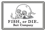 “Fish, or Die.” Sticker